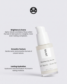 SILNT Brightening Serum bottle with benefits: Brightens & Evens (Alpha-Arbutin, Bidens Pilosa), Smooths Texture (Lactic Acid), Lasting Hydration (Hyaluronic Acid, Sodium PCA)