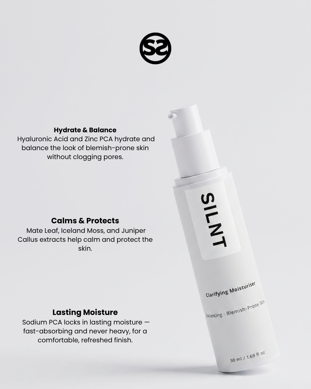 SILNT Clarifying Moisturiser pump bottle with benefits: Hydrate & Balance (Hyaluronic Acid, Zinc PCA), Calms & Protects (Mate Leaf, Iceland Moss, Juniper Callus), Lasting Moisture (Sodium PCA)