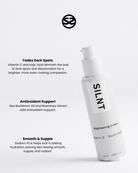 SILNT Brightening Cream pump bottle with benefits: Fades Dark Spots (Vitamin C, Kojic Acid), Antioxidant Support (Sea Buckthorn Oil, Rosemary Extract), Smooth & Supple (Sodium PCA)