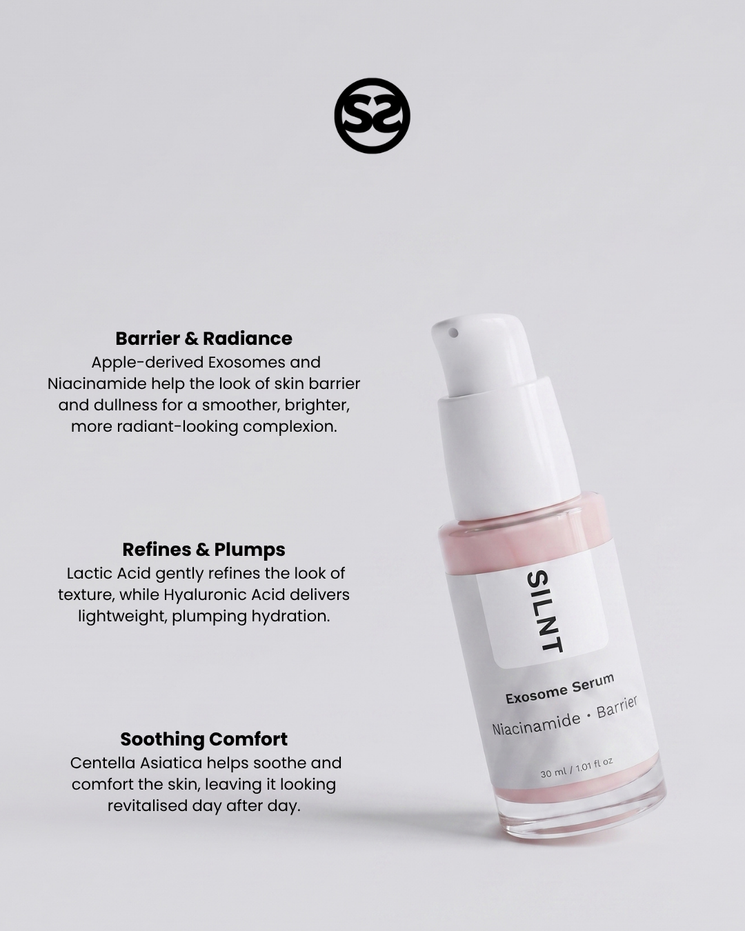 SILNT Exosome Serum pump bottle with benefits: Barrier & Radiance (Exosomes, Niacinamide), Refines & Plumps (Lactic Acid, Hyaluronic Acid), Soothing Comfort (Centella Asiatica)